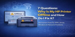 7 Questions - Why Is My HP Printer Offline and How Do I Fix It