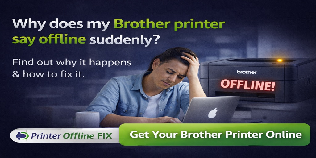 Why Does My Brother Printer Say Offline Suddenly