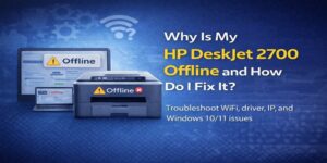 Why Is HP DeskJet 2700 Offline